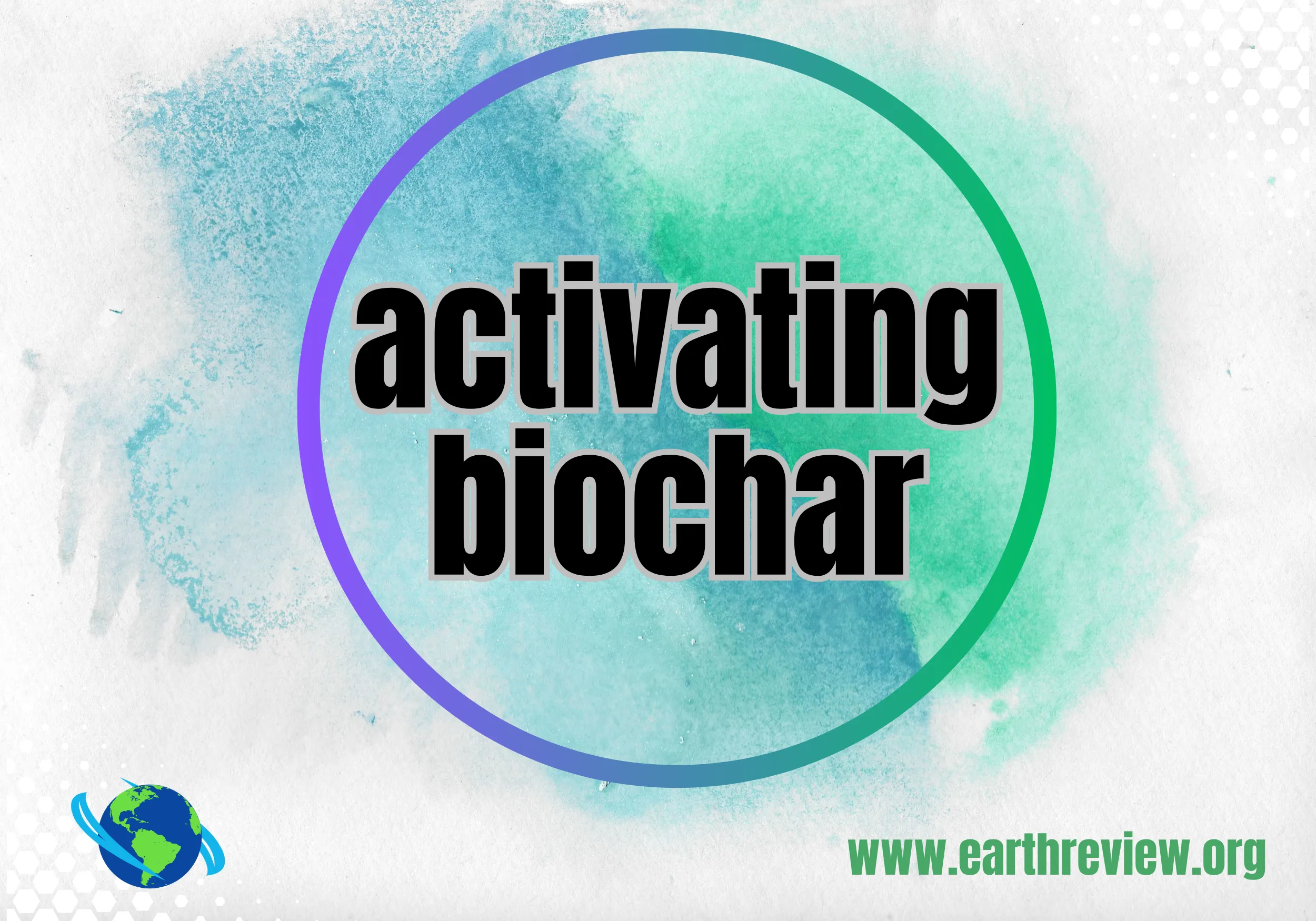 Activating Biochar