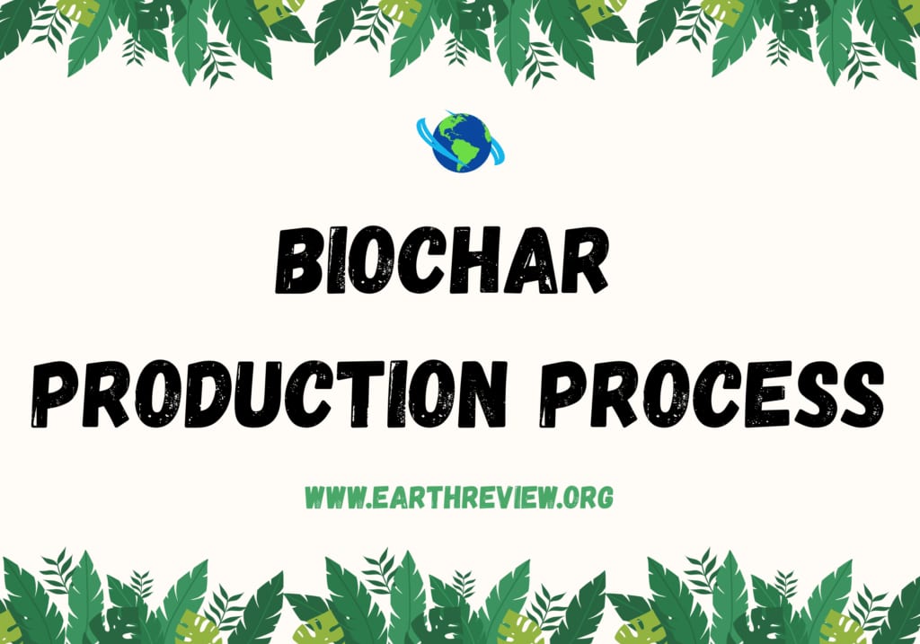Biochar Production Process